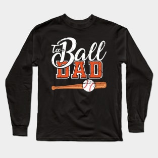 Teeball Dad - Funny Baseball - Father's Day 2021 Long Sleeve T-Shirt